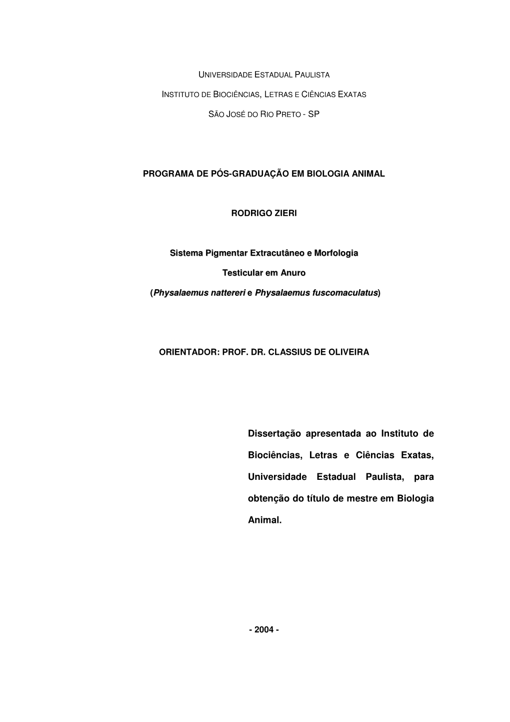 Dissertação Apresentada Ao Instituto De Biociências, Letras E Ciências