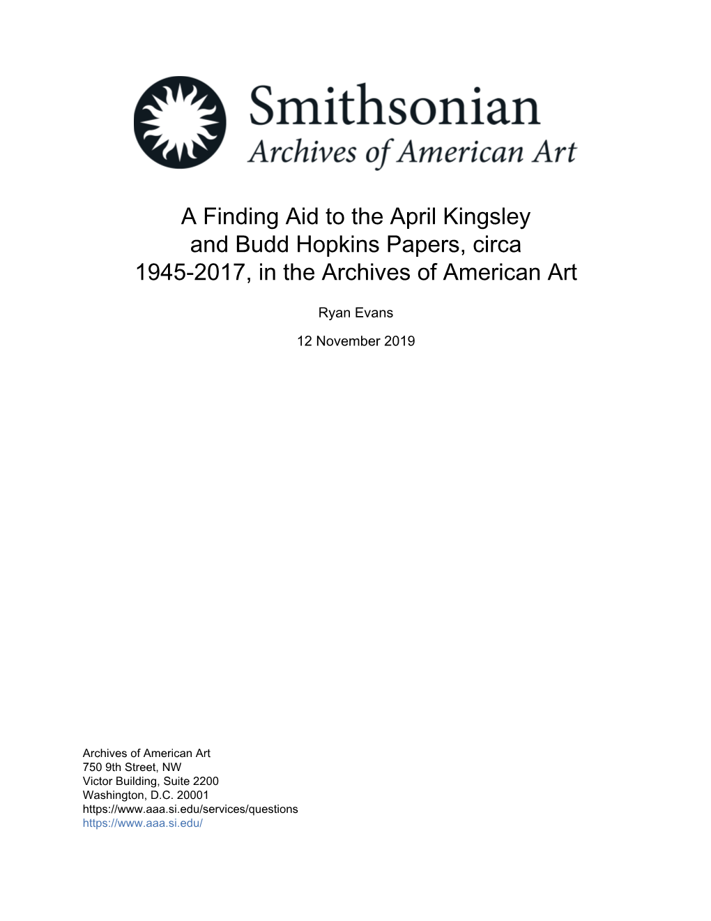 A Finding Aid to the April Kingsley and Budd Hopkins Papers, Circa 1945-2017, in the Archives of American Art