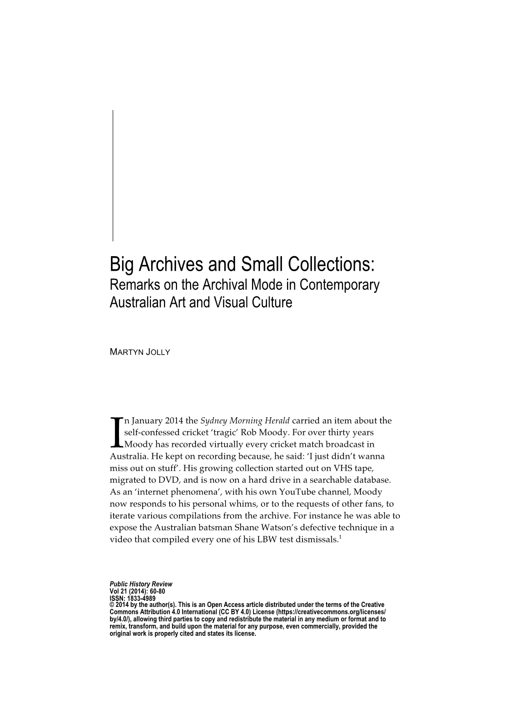 Big Archives and Small Collections: Remarks on the Archival Mode in Contemporary Australian Art and Visual Culture