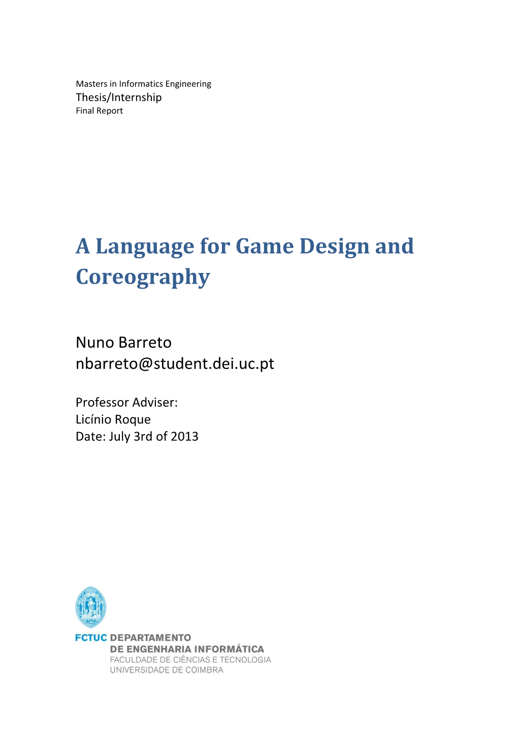 A Language for Game Design and Coreography