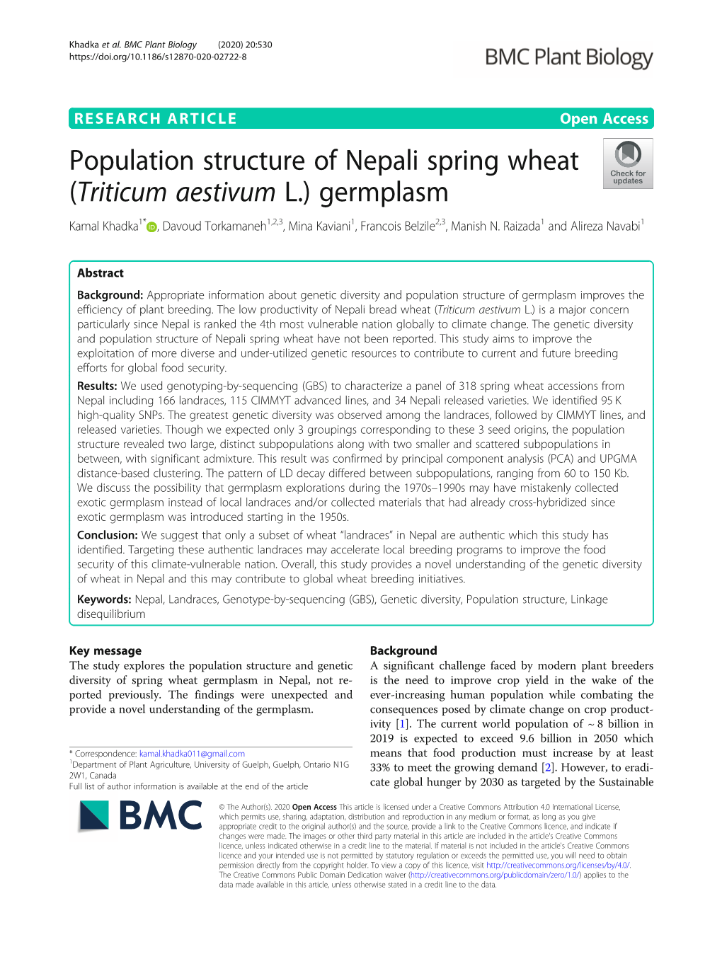 Population Structure of Nepali Spring Wheat (Triticum Aestivum L.) Germplasm Kamal Khadka1* , Davoud Torkamaneh1,2,3,Minakaviani1,Francoisbelzile2,3, Manish N