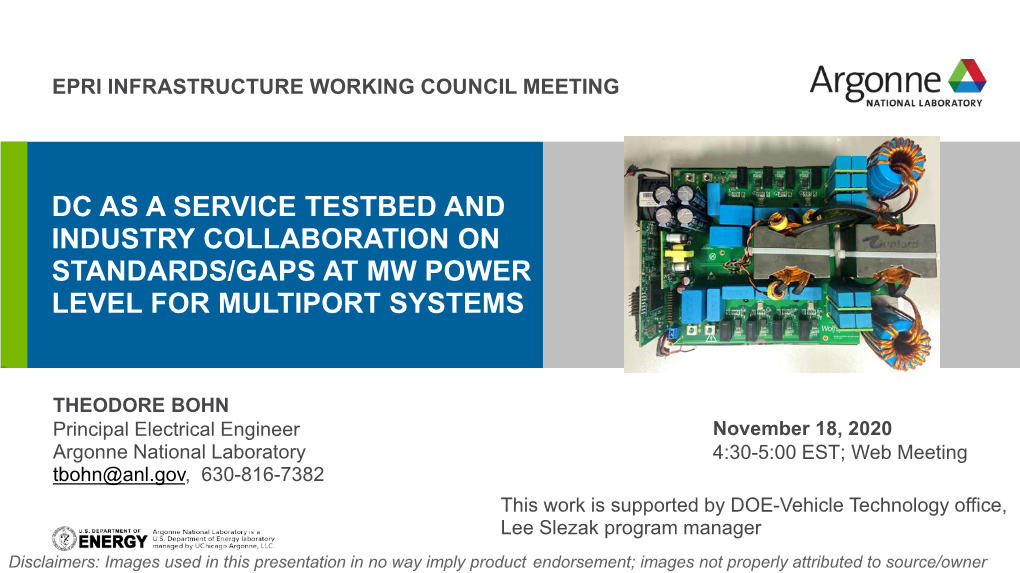 Dc As a Service Testbed and Industry Collaboration on Standards/Gaps at Mw Power Level for Multiport Systems