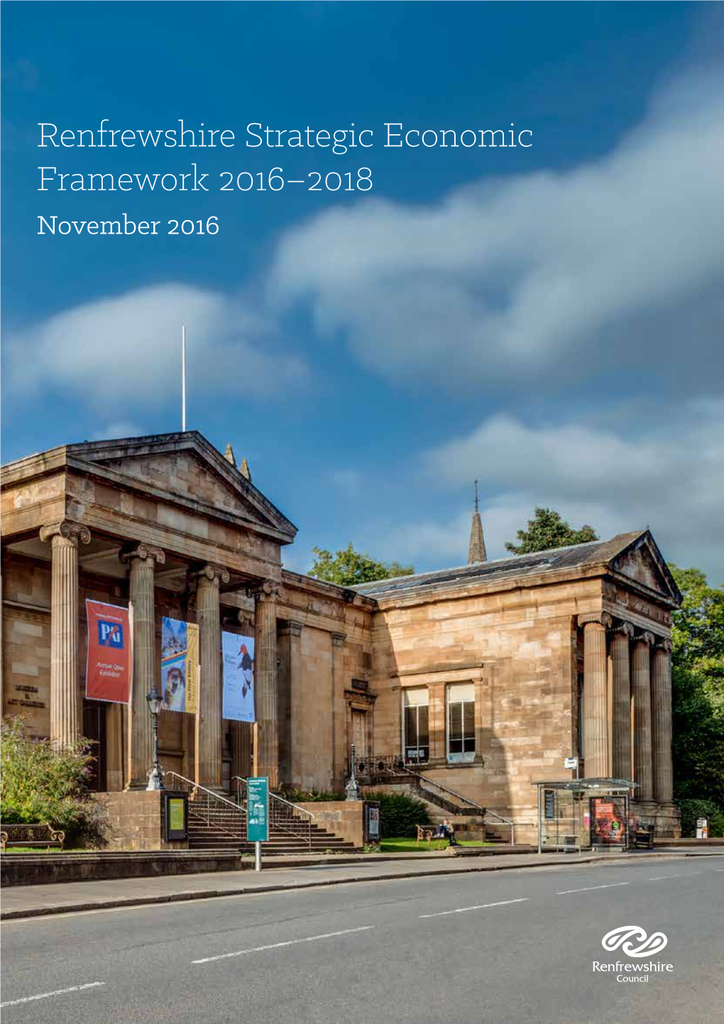Renfrewshire Strategic Economic Framework 2016–2018 November 2016