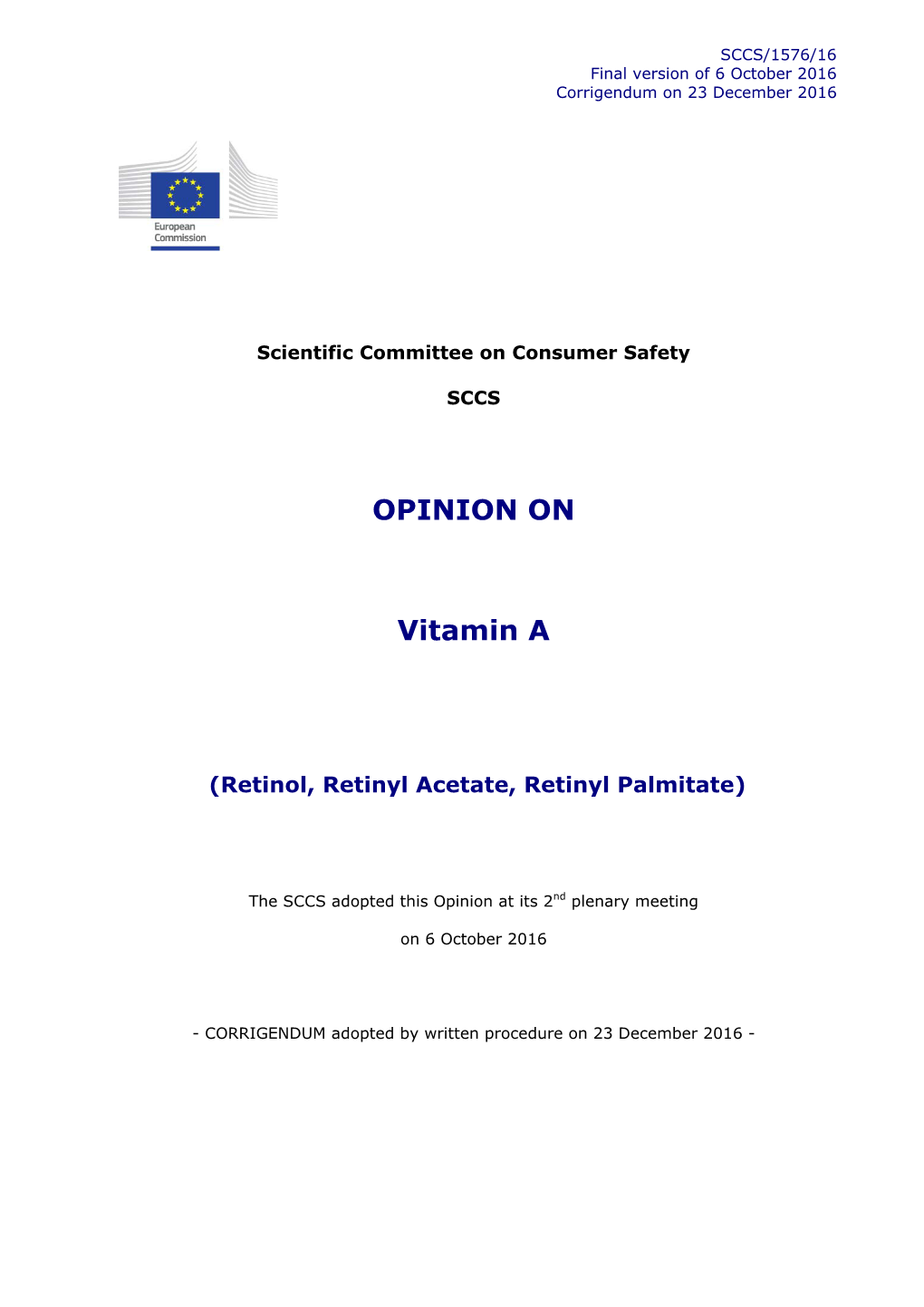 Opinion on Vitamin a (Retinol, Retinyl Acetate and Retinyl Palmitate) and Corrigendum ______