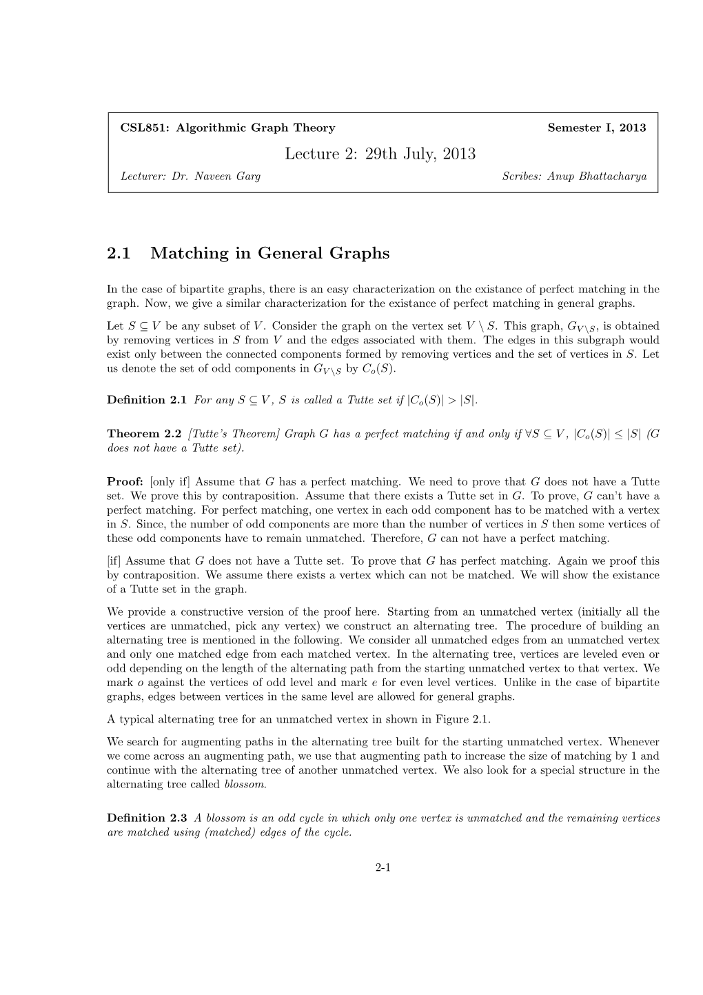 29Th July, 2013 2.1 Matching in General Graphs