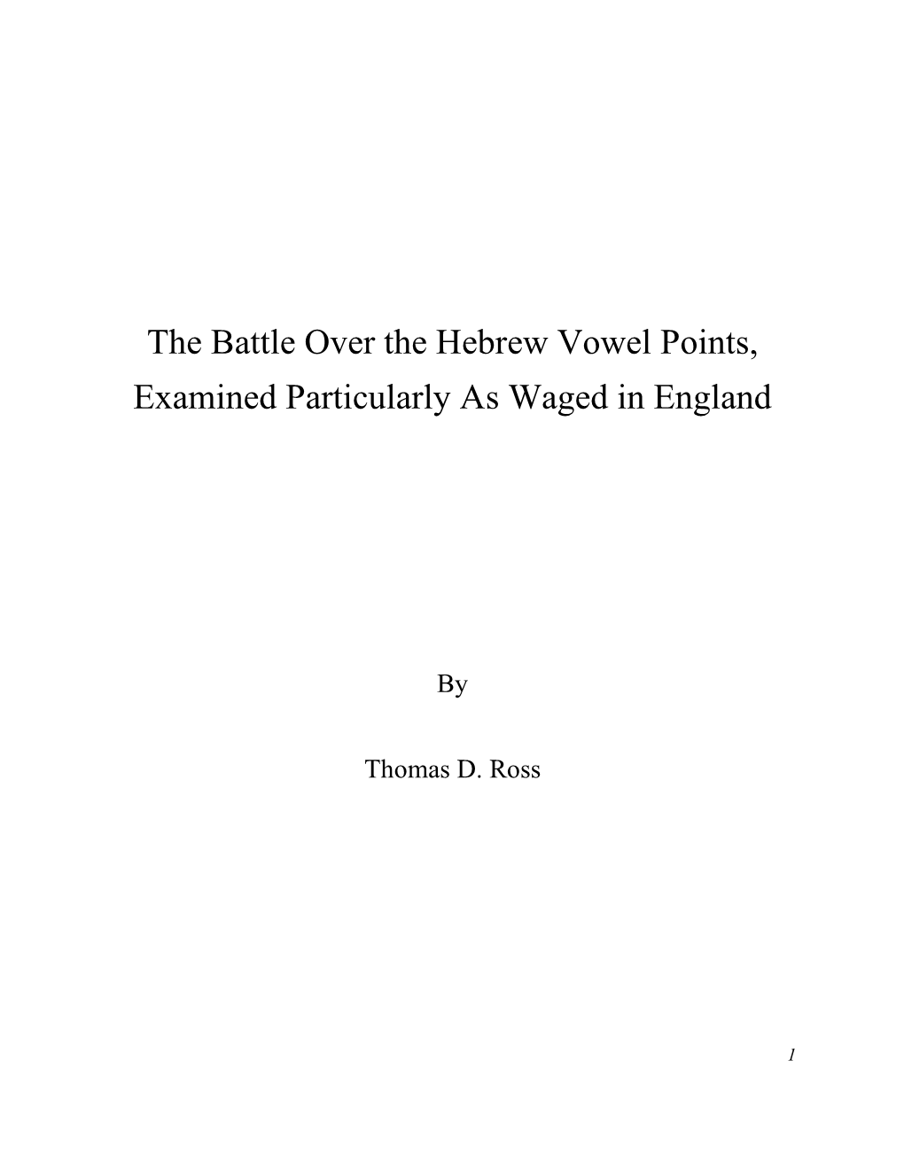 The Battle Over the Hebrew Vowel Points, Examined Particularly As Waged in England