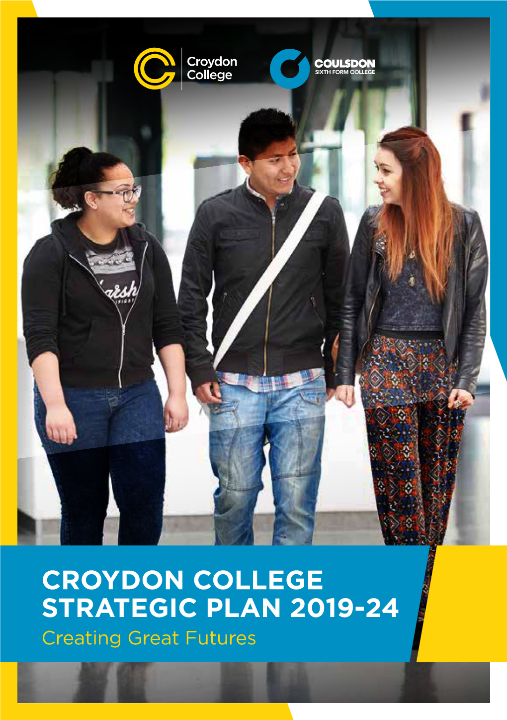 Croydon College Strategic Plan 2019-24 3 the LOCAL CONTEXT Croydon Is a Very Diverse