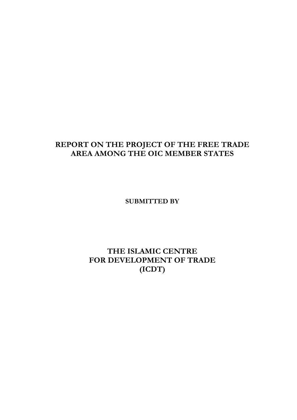 Report on the Project of the Free Trade Area Among the Oic Member States