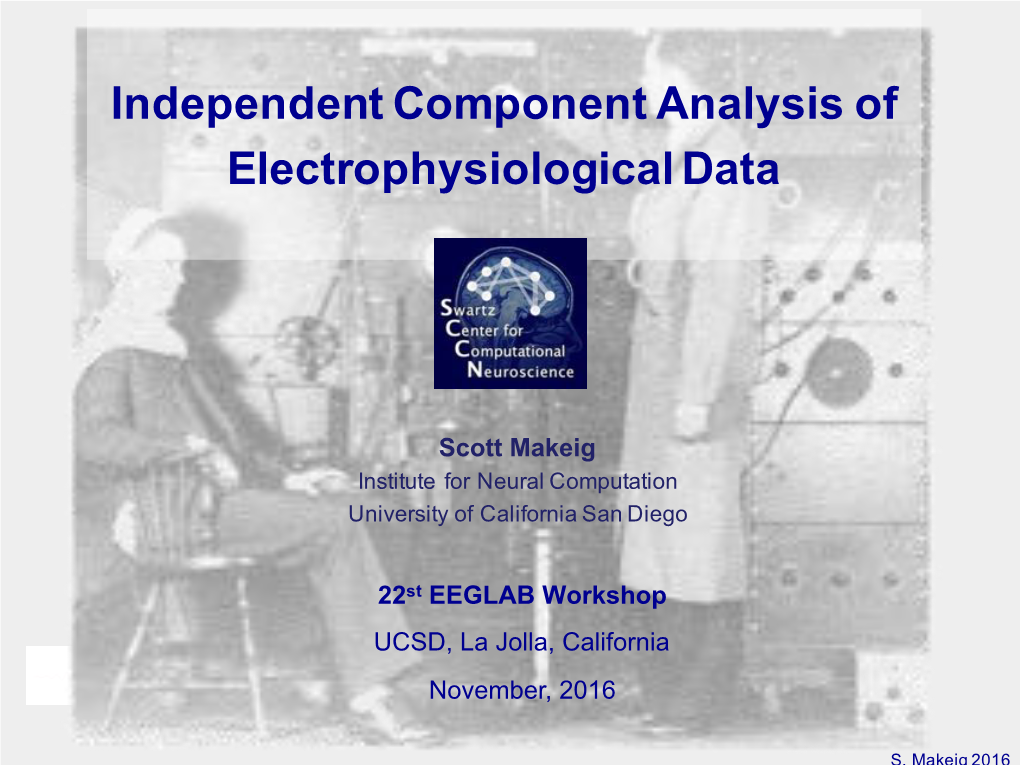 Independent Component Analysis of Electrophysiological Data