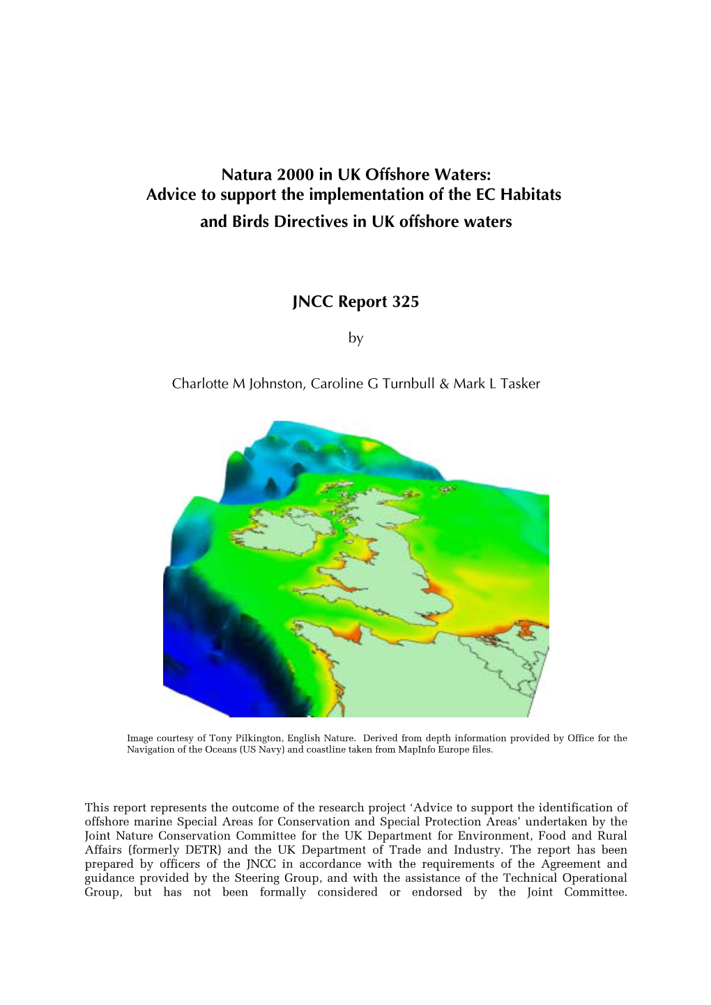 Natura 2000 in UK Offshore Waters: Advice to Support the Implementation of the EC Habitats and Birds Directives in UK Offshore Waters