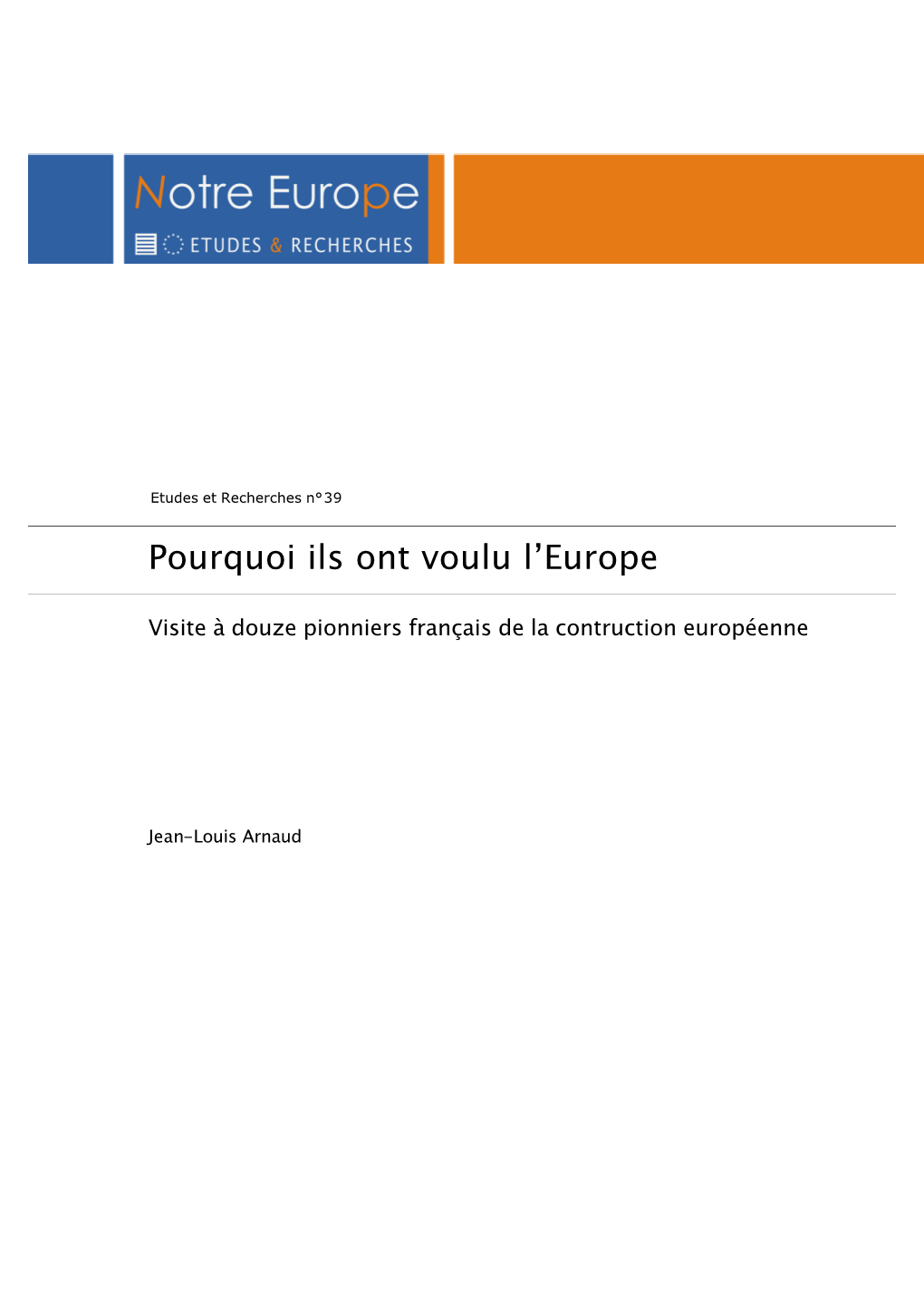 Pourquoi Ils Ont Voulu L'europe