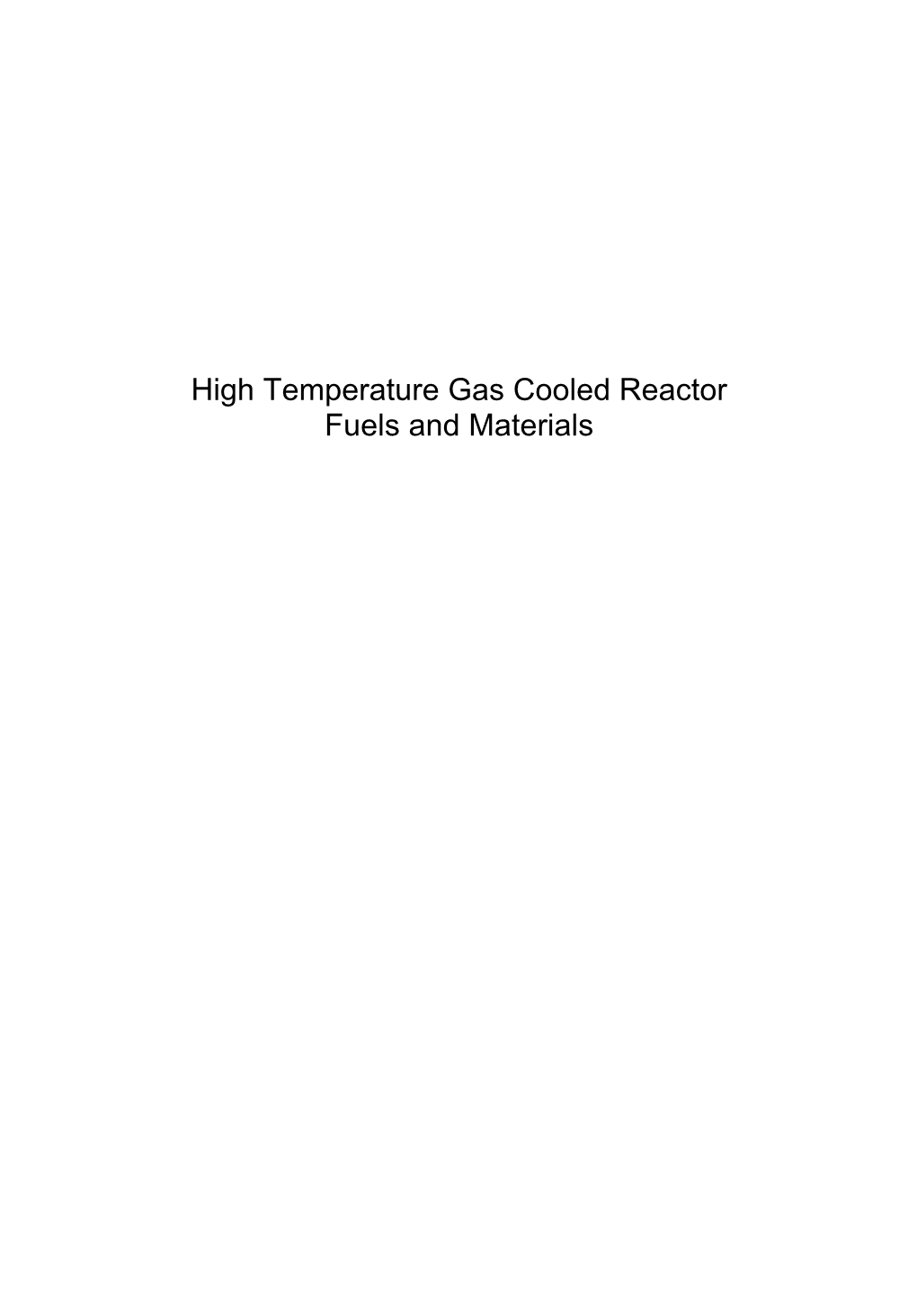 High Temperature Gas Cooled Reactor Fuels and Materials