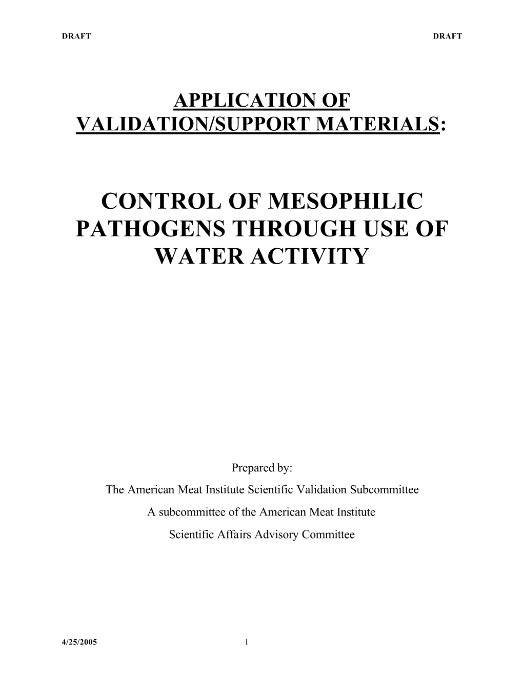 Control of Mesophilic Pathogens Through Use of Water Activity
