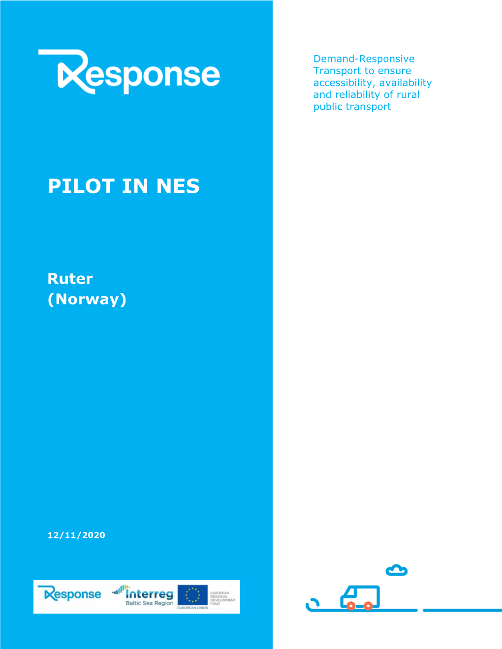 Pilot in Nes