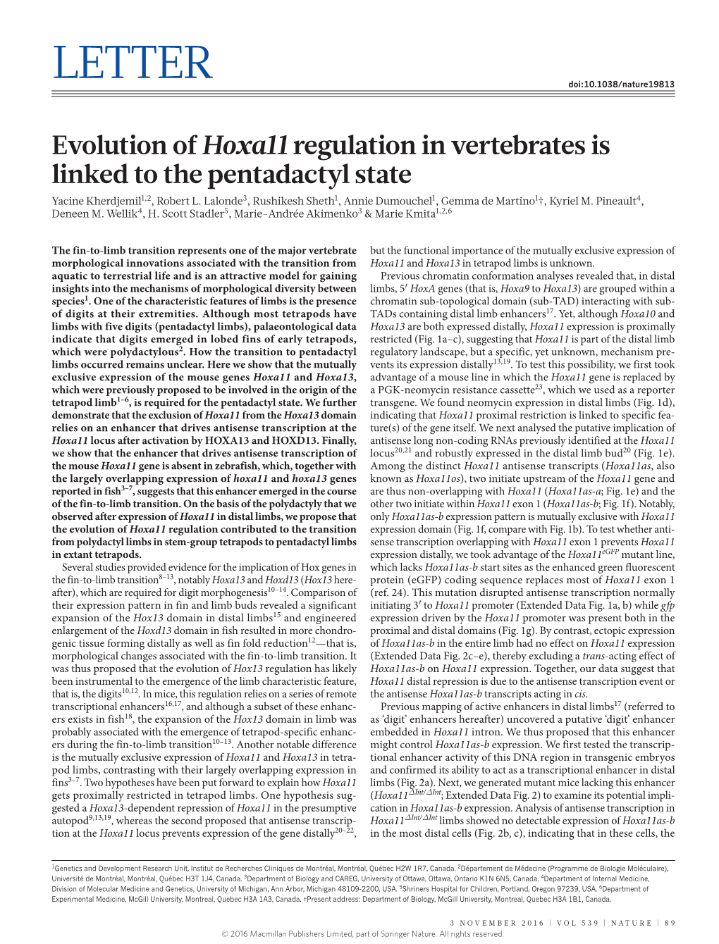 Evolution of Hoxa11 Regulation in Vertebrates Is Linked to the Pentadactyl State Yacine Kherdjemil1,2, Robert L