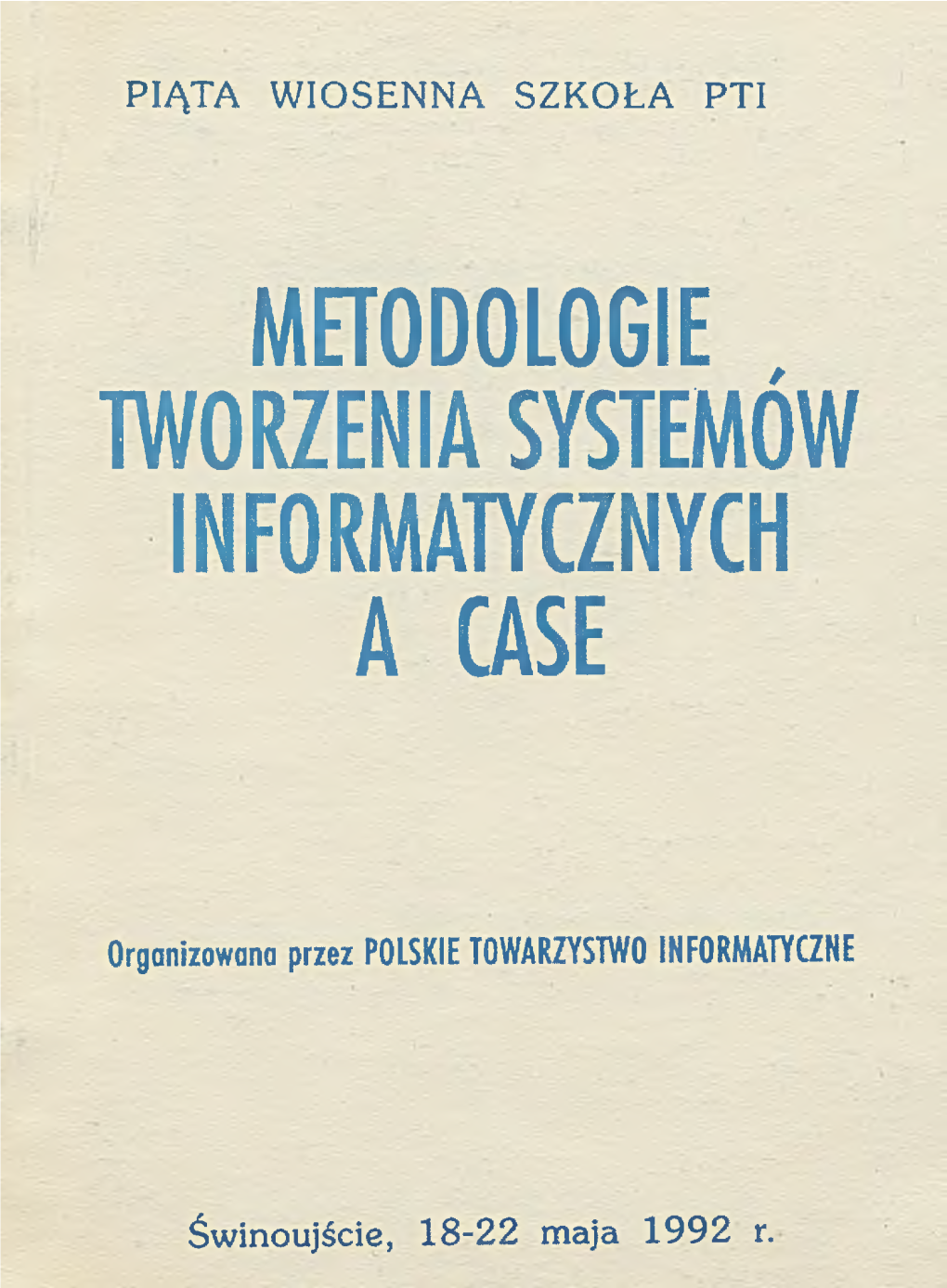 Metodologie Tworzenia Systemów Informatycznych a Case