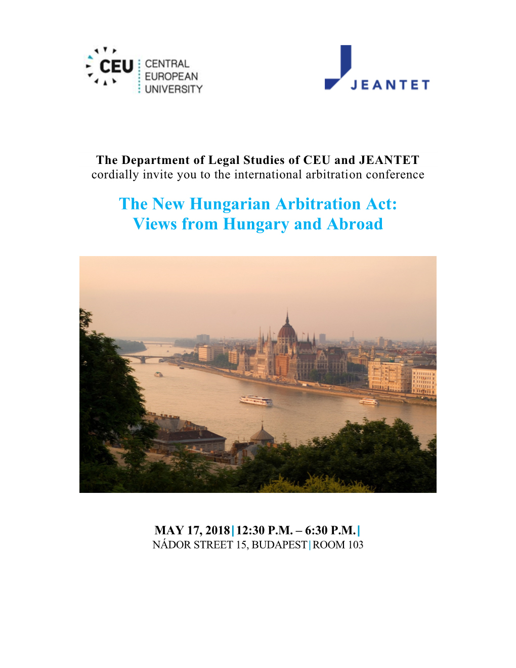 The New Hungarian Arbitration Act: Views from Hungary and Abroad