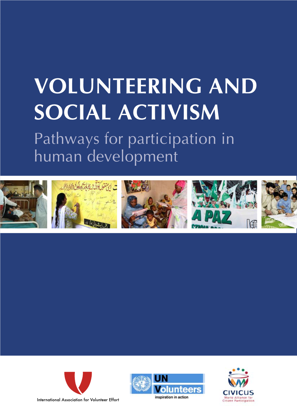 VOLUNTEERING and SOCIAL ACTIVISM Pathways for Participation in Human Development