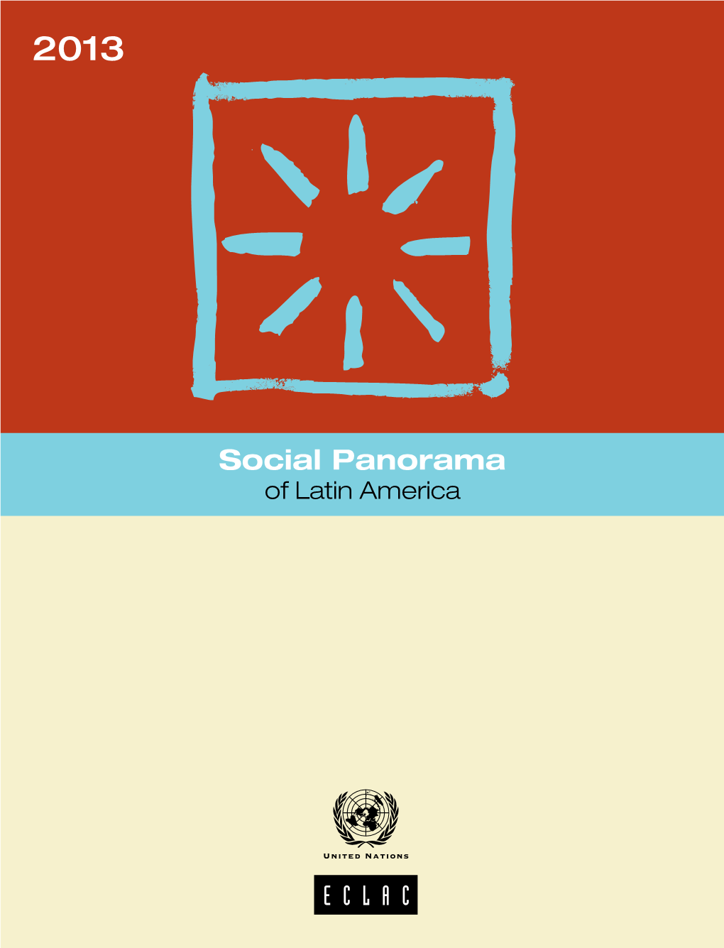 Social Panorama of Latin America Social Panorama of Latin America • 2013