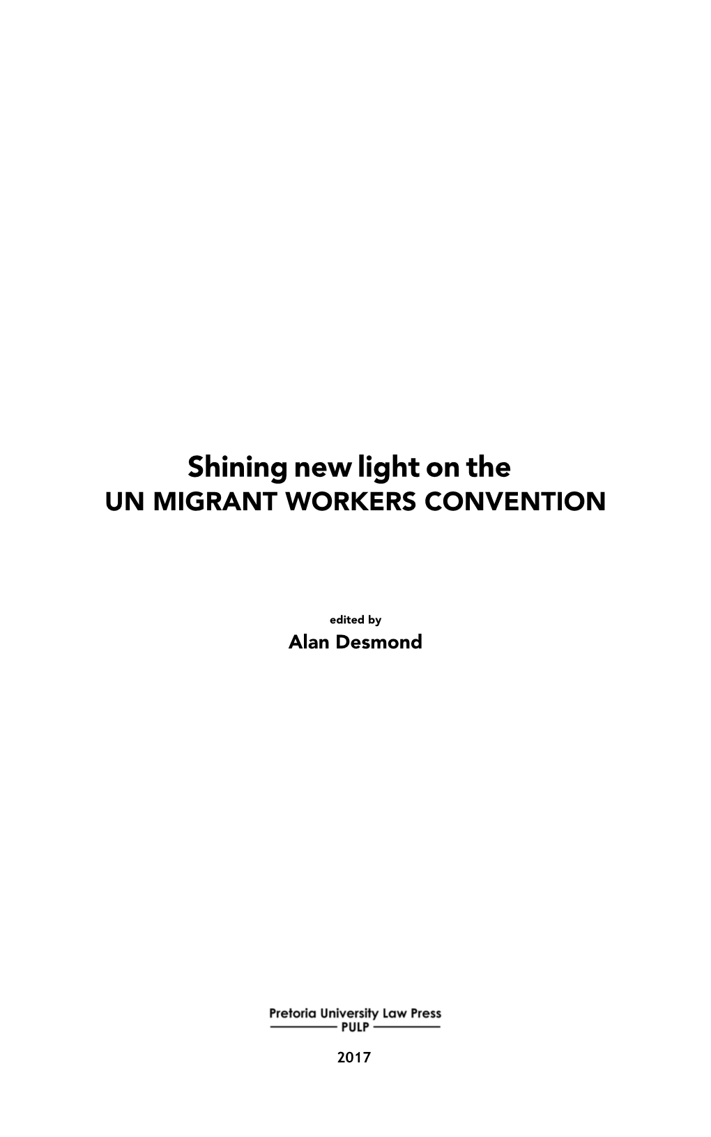 Shining New Light on the UN MIGRANT WORKERS CONVENTION