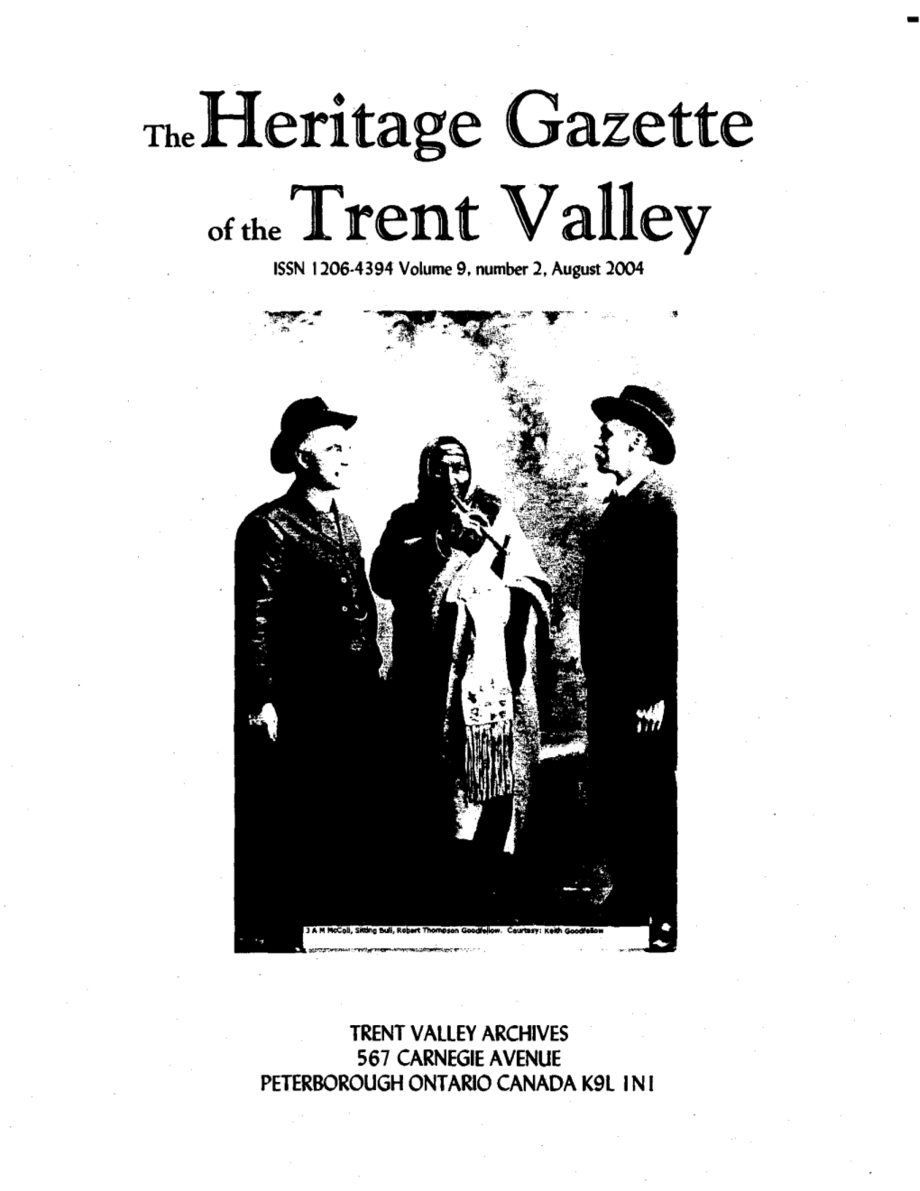 Theheritage Gazette Ofthe Trent Valley ISSN 1206-4394 Volume 9, Number 2, August 2004