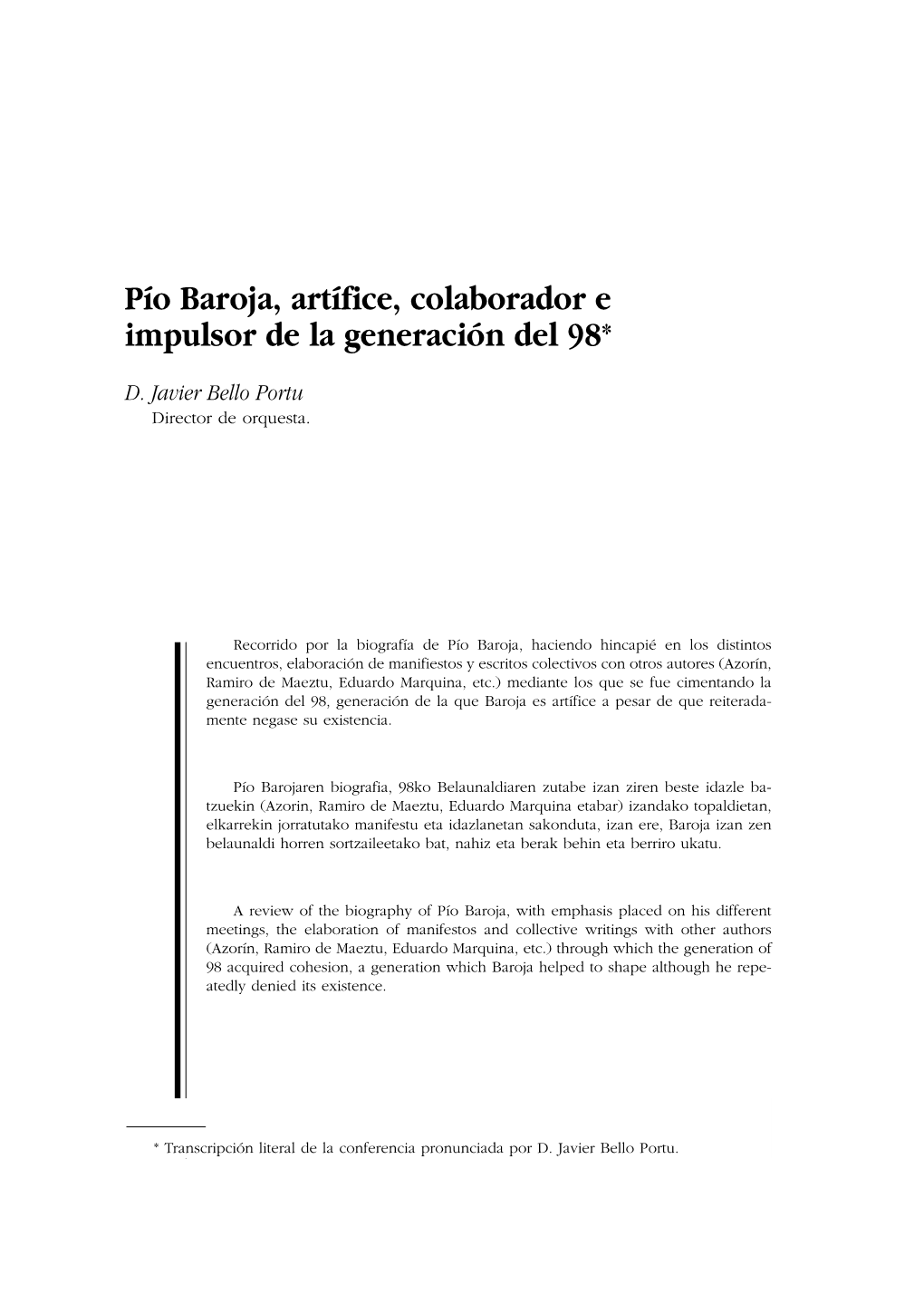 Pío Baroja, Artífice, Colaborador E Impulsor De La Generación Del 98*