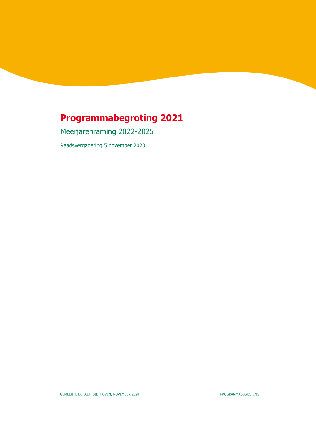 Programmabegroting 2021 Meerjarenraming 2022-2025