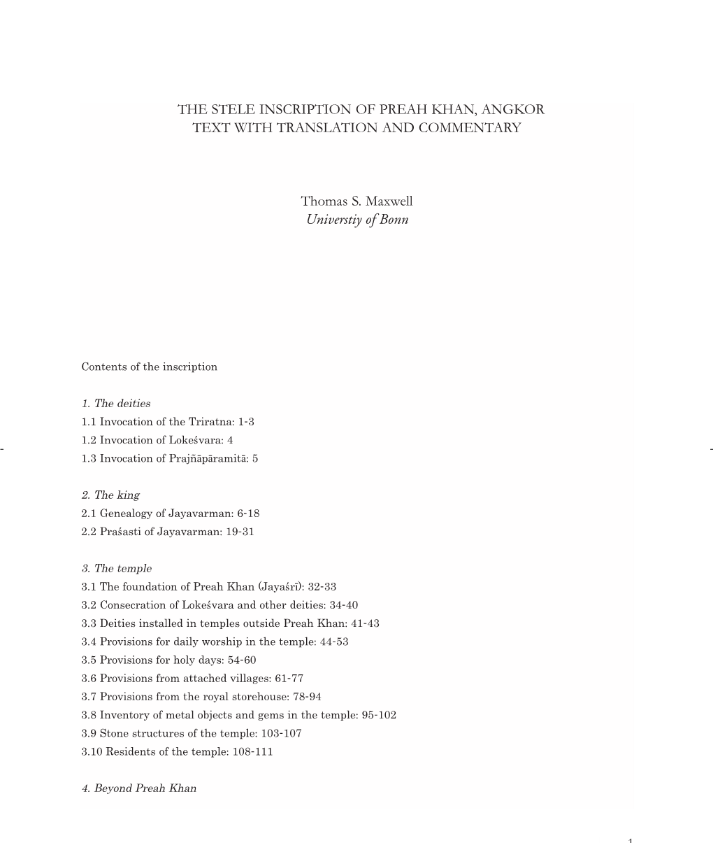 THE STELE INSCRIPTION of PREAH KHAN, ANGKOR TEXT with TRANSLATION and COMMENTARY Thomas S. Maxwell Universtiy of Bonn