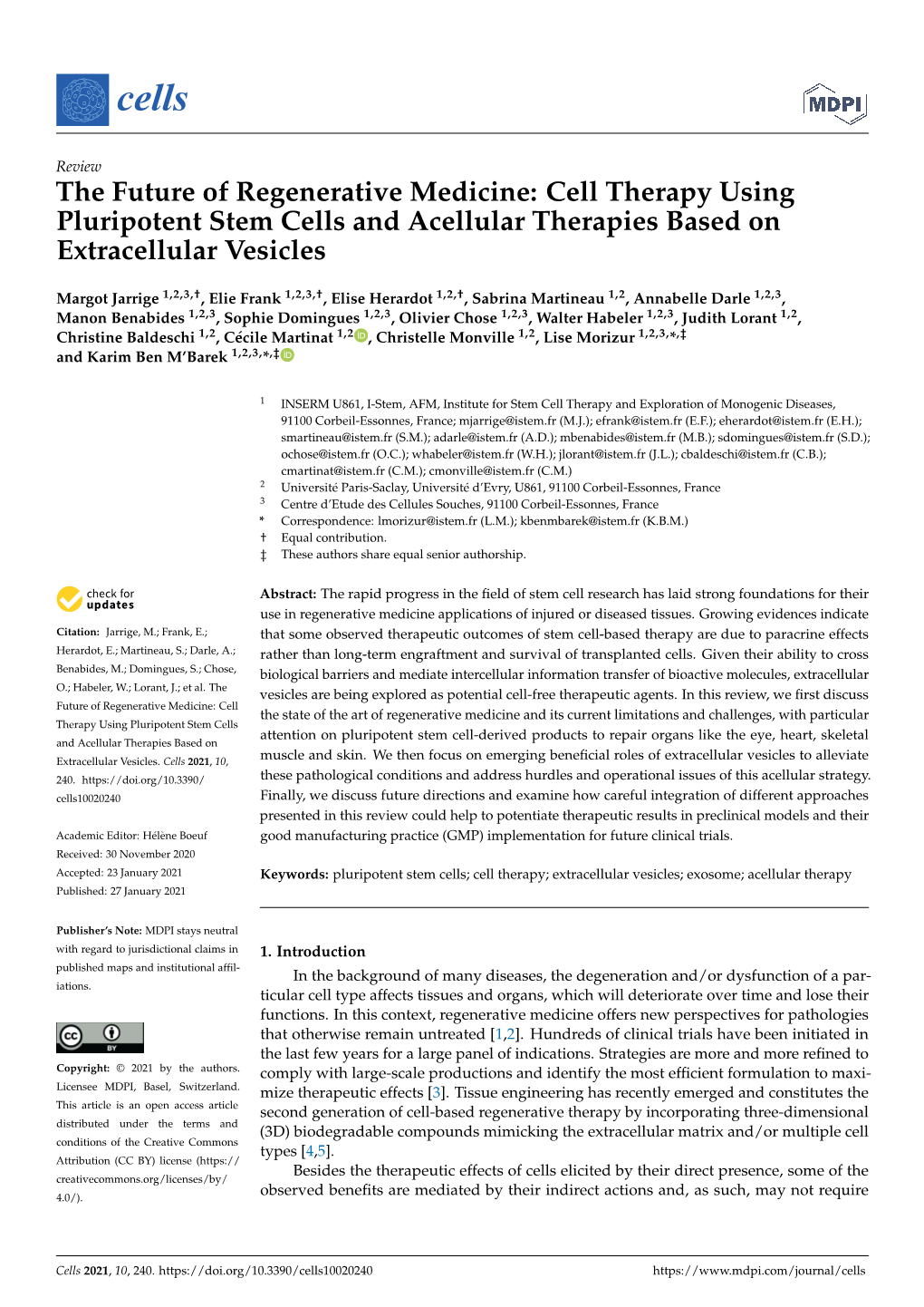 The Future of Regenerative Medicine: Cell Therapy Using Pluripotent Stem Cells and Acellular Therapies Based on Extracellular Vesicles