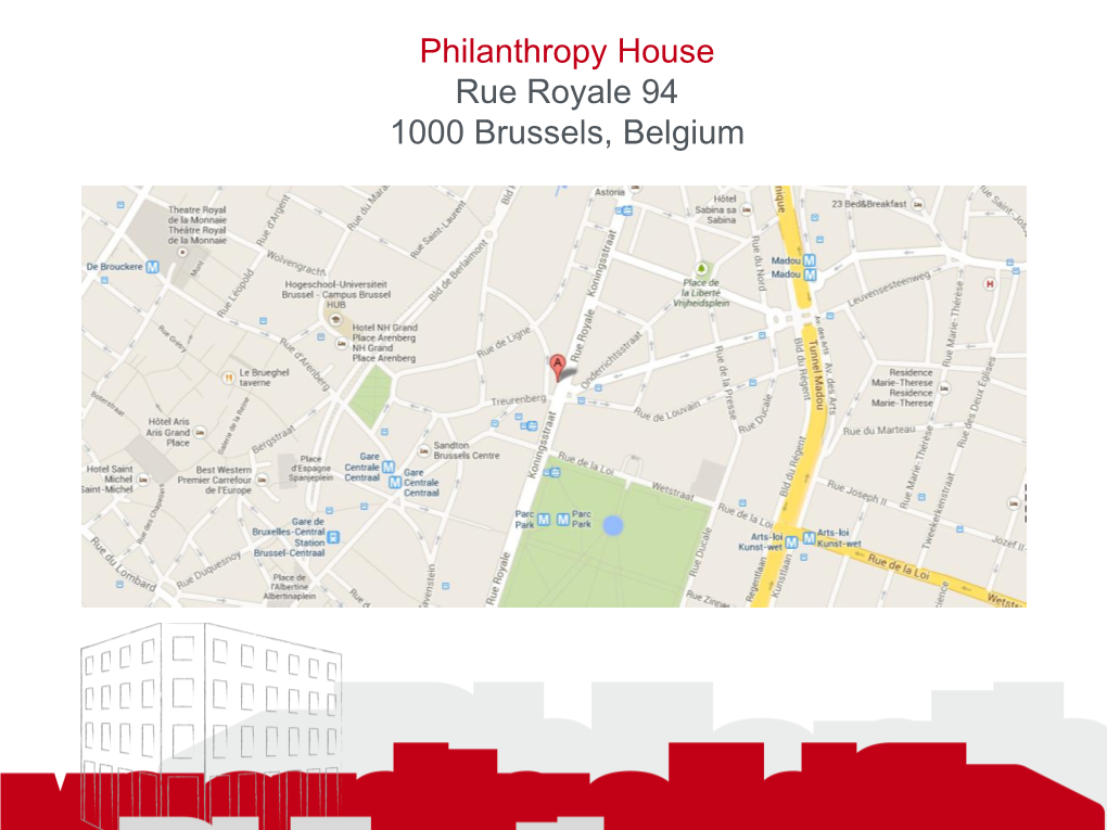 Philanthropy House Rue Royale 94 1000 Brussels, Belgium Accommodation Special Rates for Philanthropy House Guests