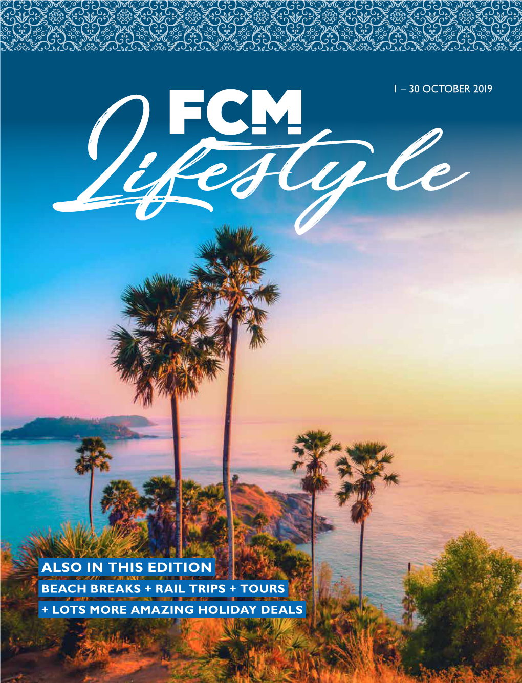 ALSO in THIS EDITION BEACH BREAKS + RAIL TRIPS + TOURS + LOTS MORE AMAZING HOLIDAY DEALS Bespoke Travel Experiences for Corporate Clients and Employees