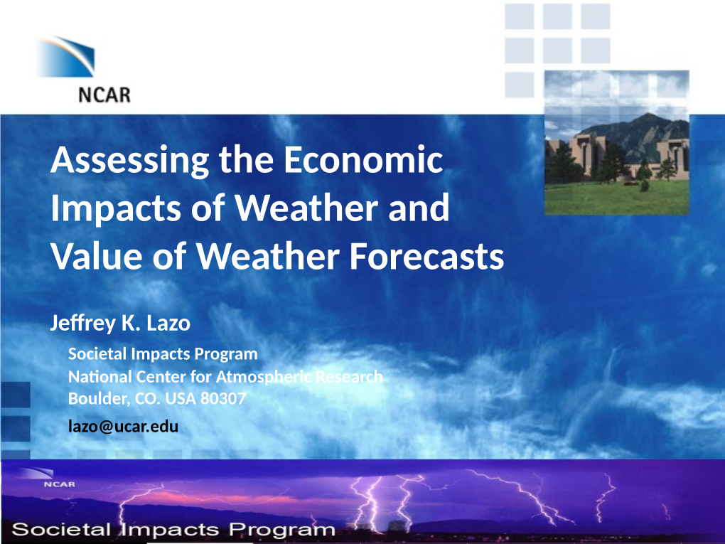 Assessing the Economic Impacts of Weather and Value of Weather Forecasts