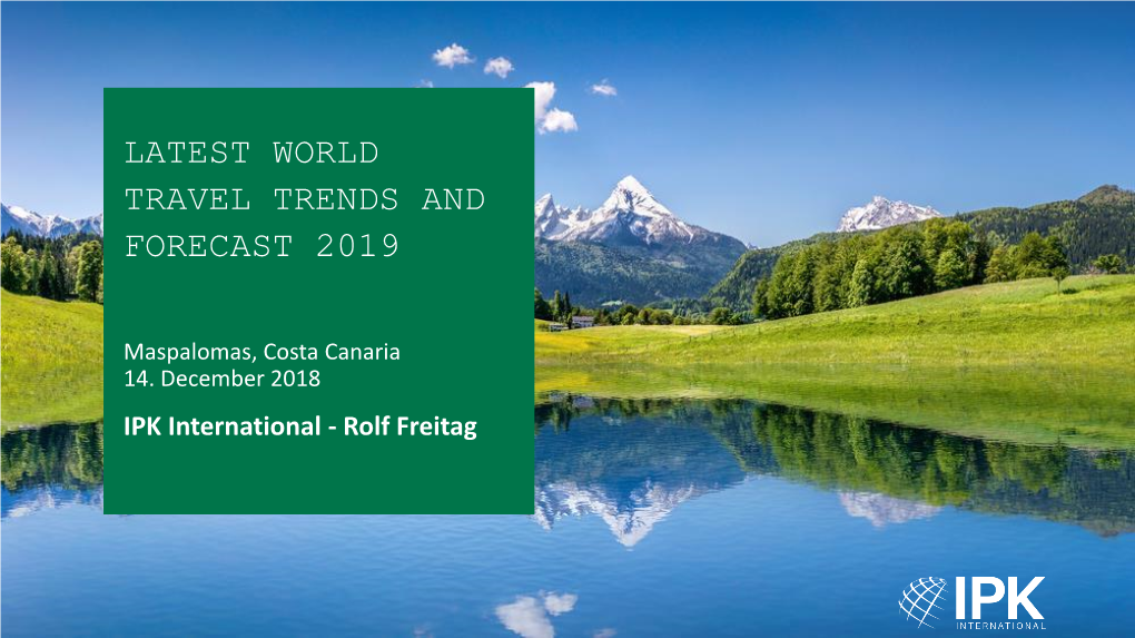 Latest World Travel Trends and Forecast 2019