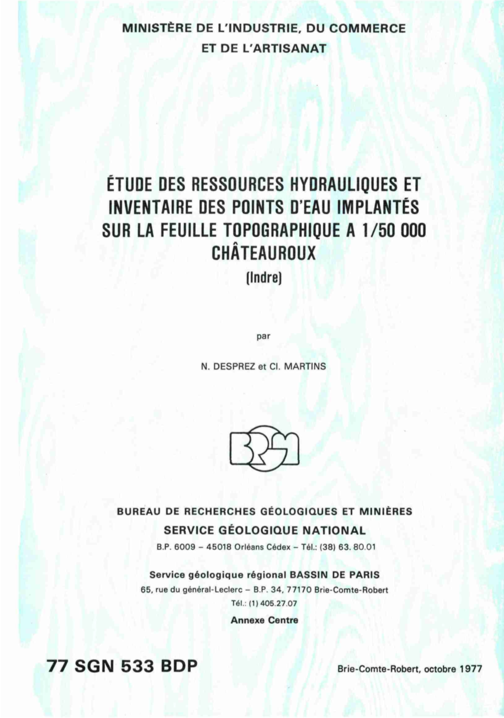 ÉTUDE DES RESSOURCES HYDRAULIQUES ET INVENTAIRE DES POINTS D'eau IMPLANTÉS SUR LA FEUILLE TOPOGRAPHIQUE a 1/50 000 CHÂTEAUROUX (Indre)