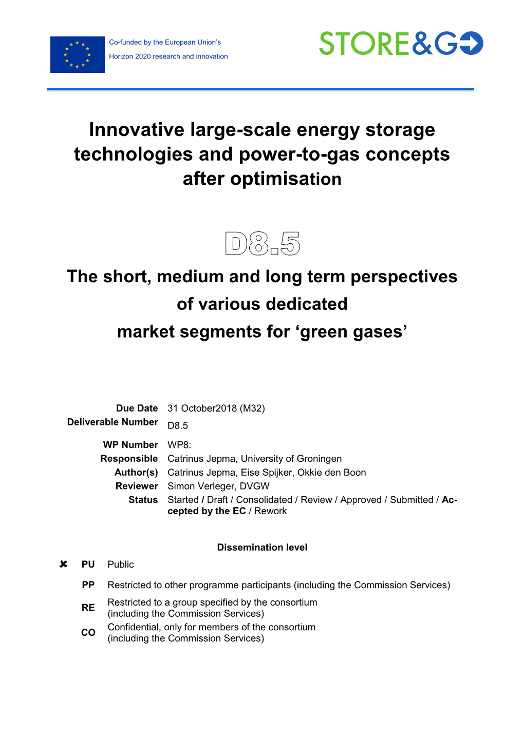 Innovative Large-Scale Energy Storage Technologies and Power-To-Gas Concepts After Optimisation