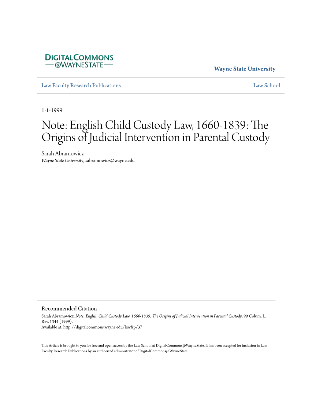 Note: English Child Custody Law, 1660-1839: the Origins of Judicial Intervention in Parental Custody Sarah Abramowicz Wayne State University, Sabramowicz@Wayne.Edu