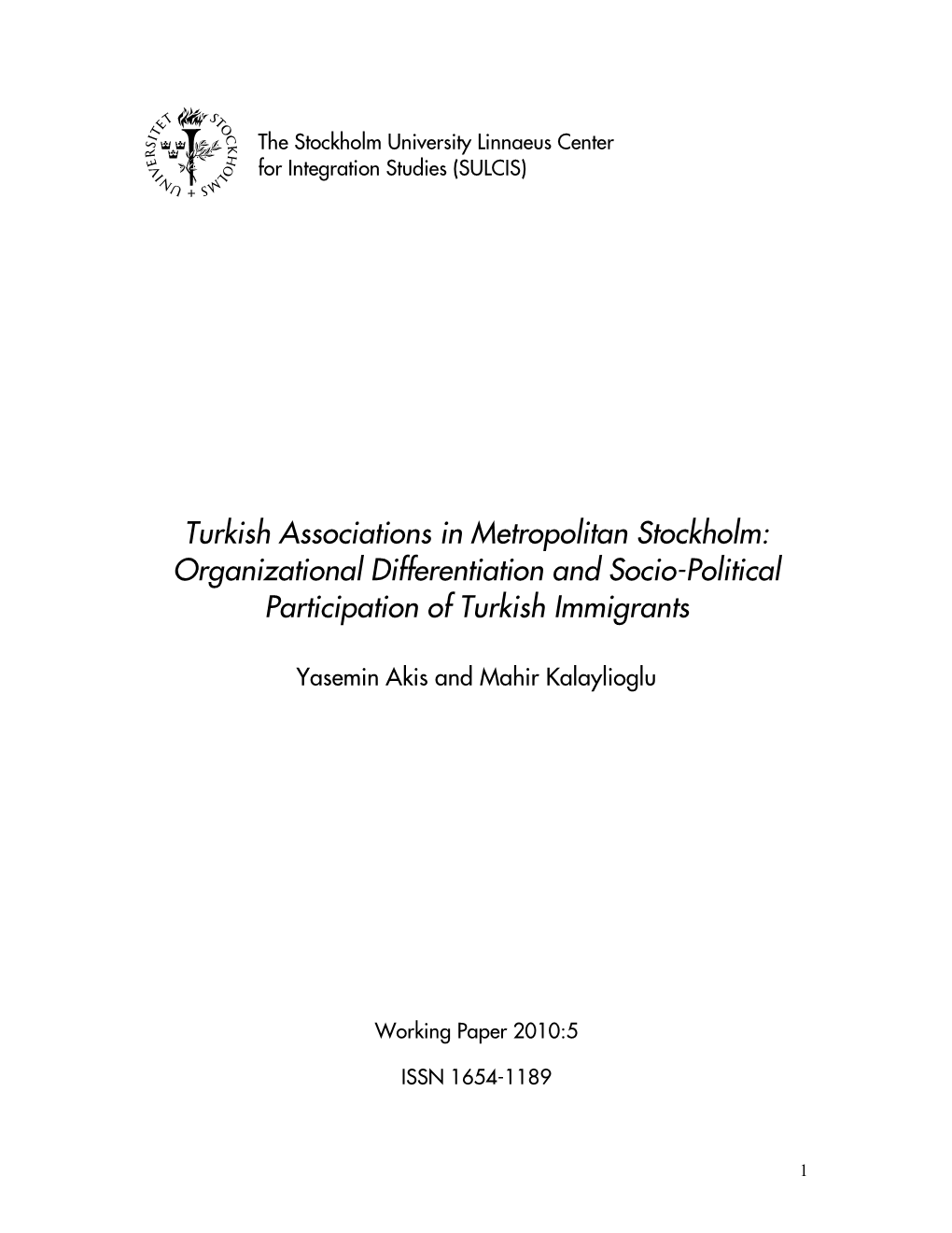 Turkish Associations in Metropolitan Stockholm: Organizational Differentiation and Socio-Political Participation of Turkish Immigrants