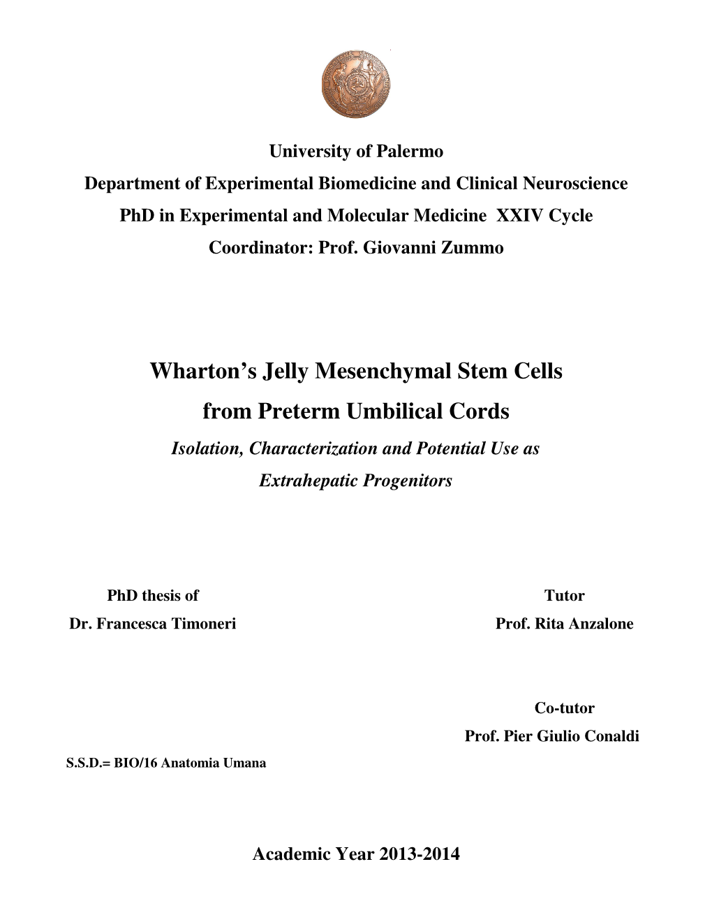 Wharton's Jelly Mesenchymal Stem Cells from Preterm Umbilical Cords