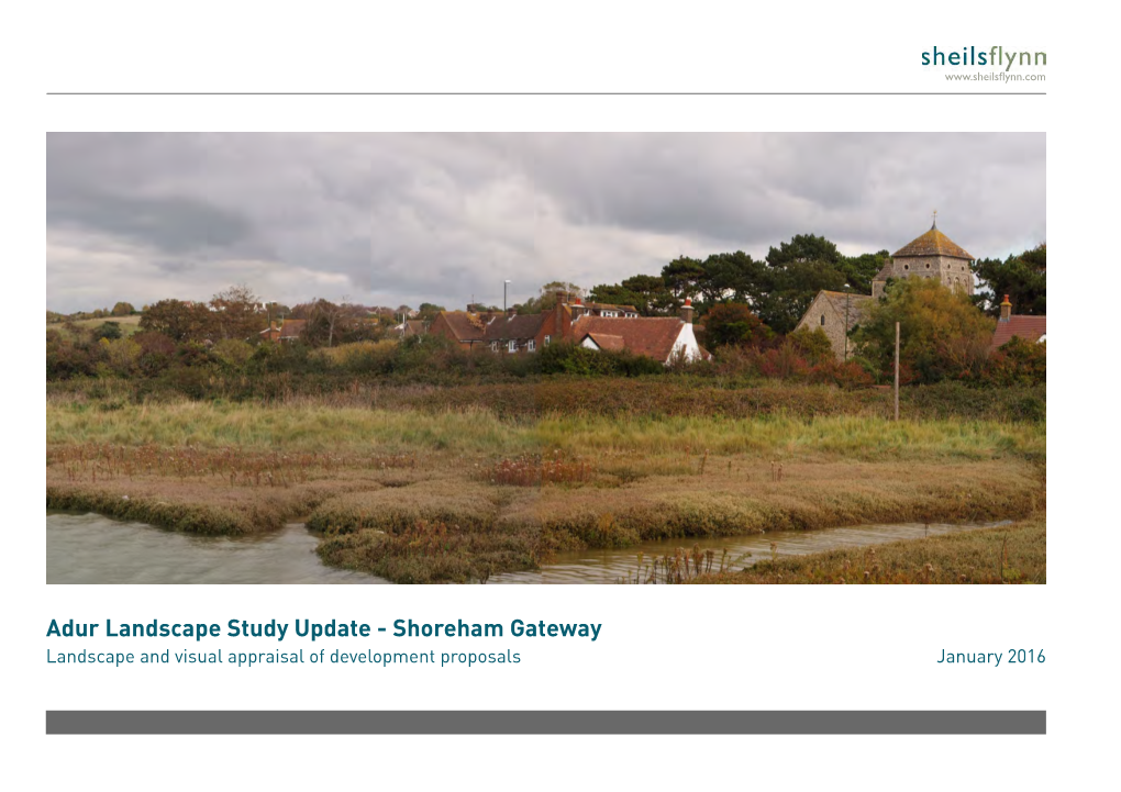 Shoreham Gateway Landscape and Visual Appraisal of Development Proposals January 2016 Contents 1