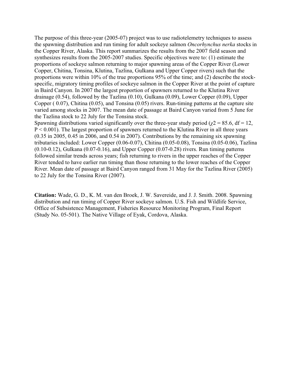 Spawning Distribution and Run Timing of Copper River Sockeye Salmon