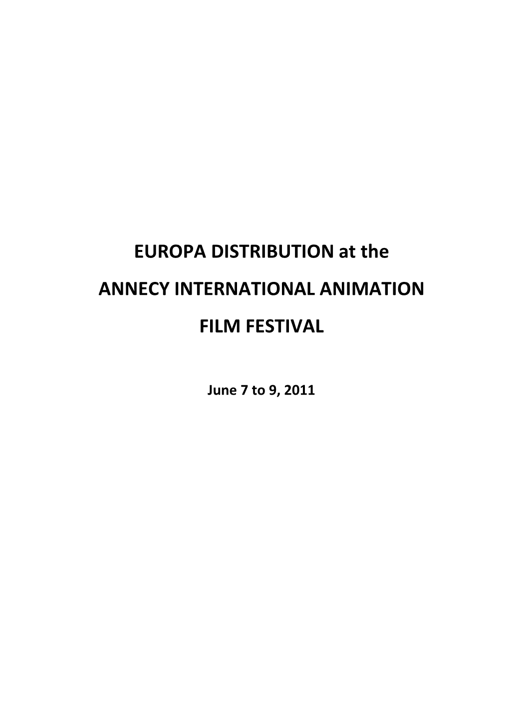 EUROPA DISTRIBUTION at the ANNECY INTERNATIONAL ANIMATION FILM FESTIVAL