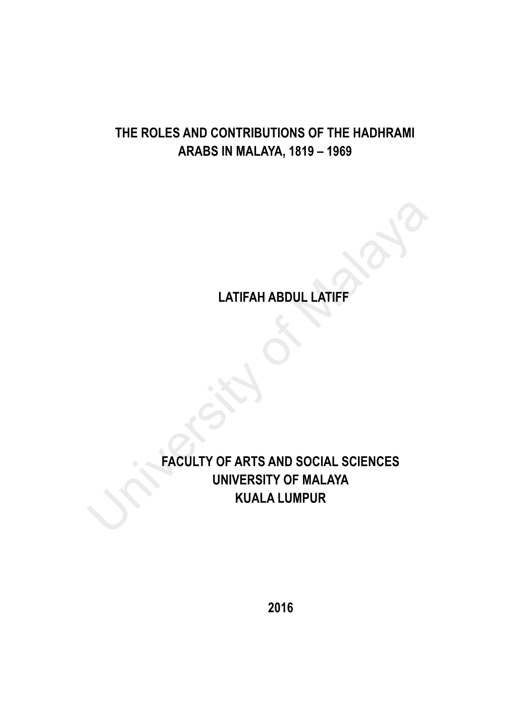 The Roles and Contributions of the Hadhrami Arabs in Malaya, 1819 – 1969