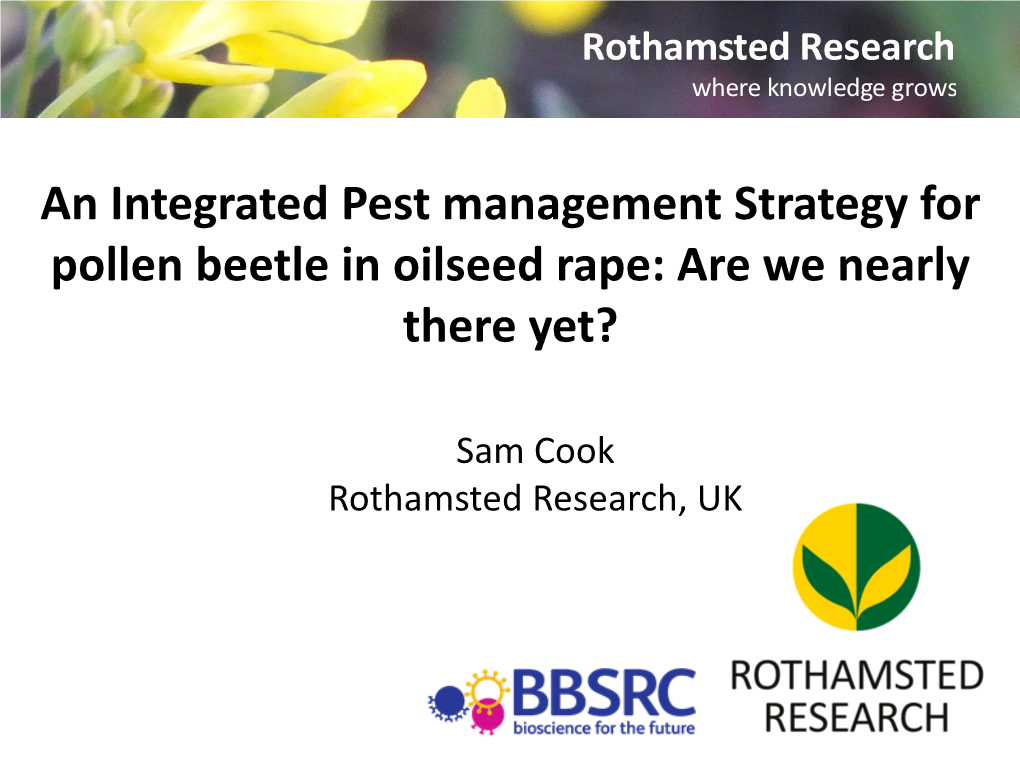 An Integrated Pest Management Strategy for Pollen Beetle in Oilseed Rape: Are We Nearly There Yet?