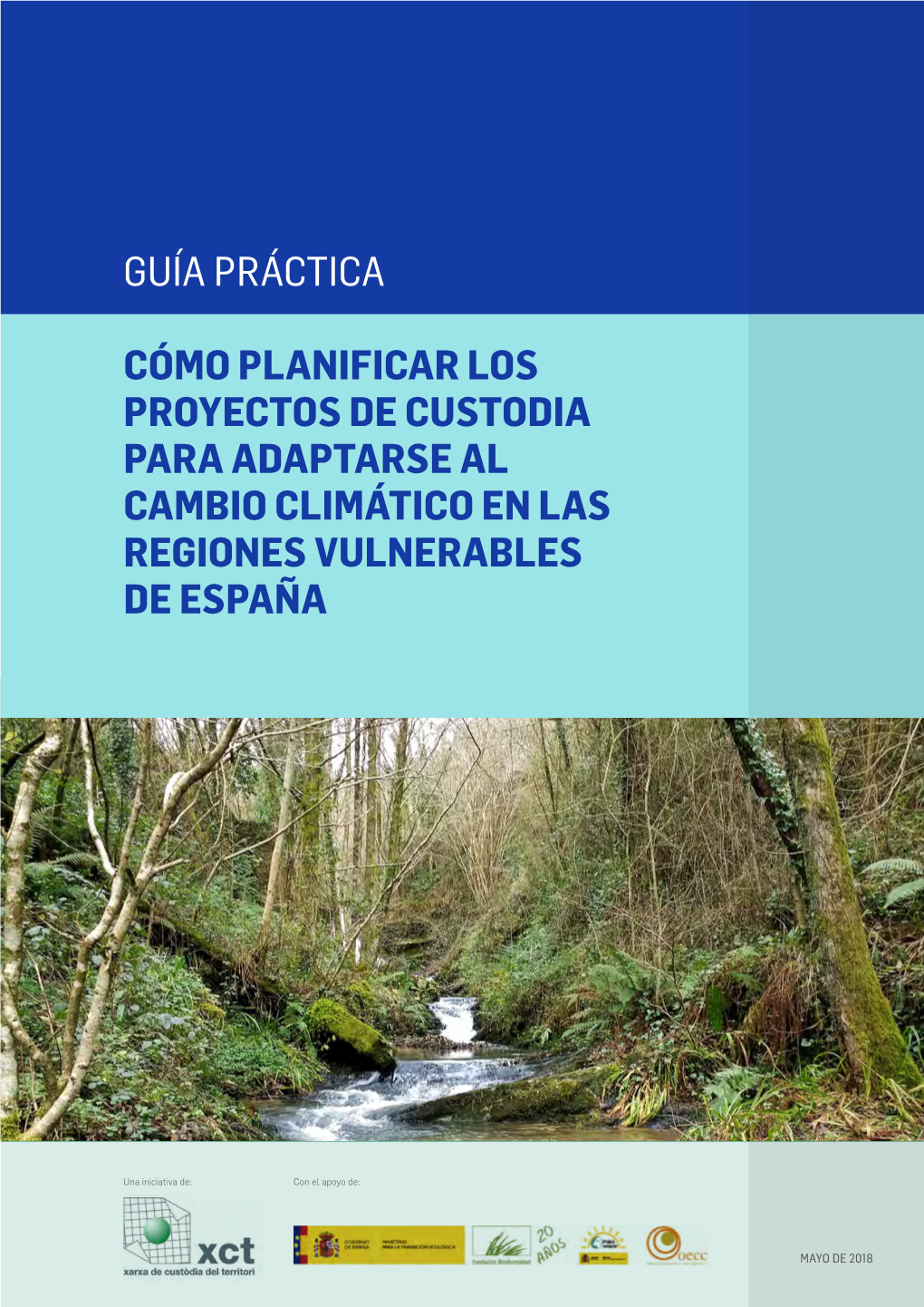 Adaptación Al Cambio Climático En Los Proyectos De Custodia Del Territorio”, Con El Apoyo De La Fundación Biodiversidad, Del Ministerio Para La Transición Ecológica