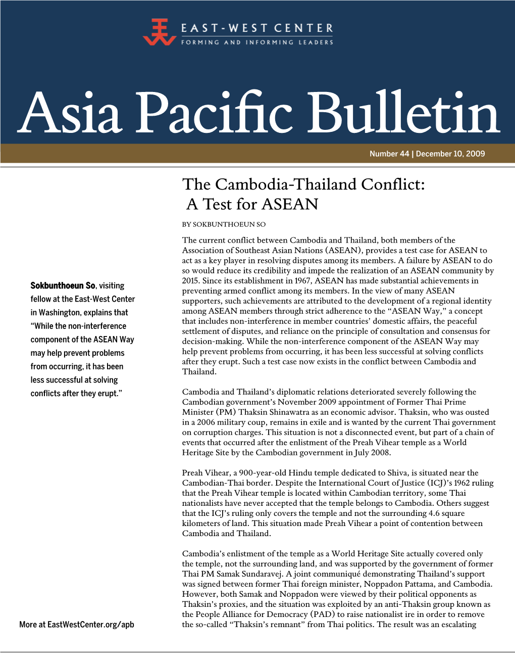 Asia Pacific Bulletin | December 10, 2009 Political Upheaval Within Thailand and a Renewed and Deteriorating Border Conflict with Cambodia