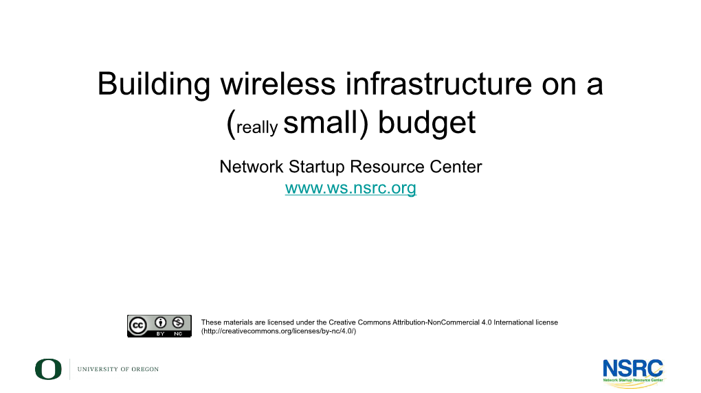 Building Wireless Infrastructure on a (Really Small) Budget