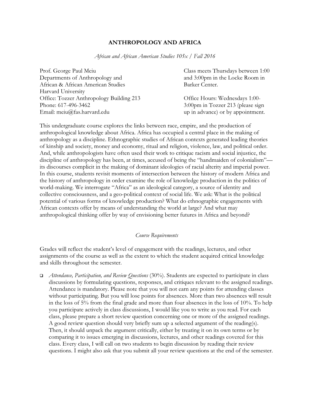 ANTHROPOLOGY and AFRICA African and African American Studies 105X / Fall 2016 Prof. George Paul Meiu Departments of Anthropology