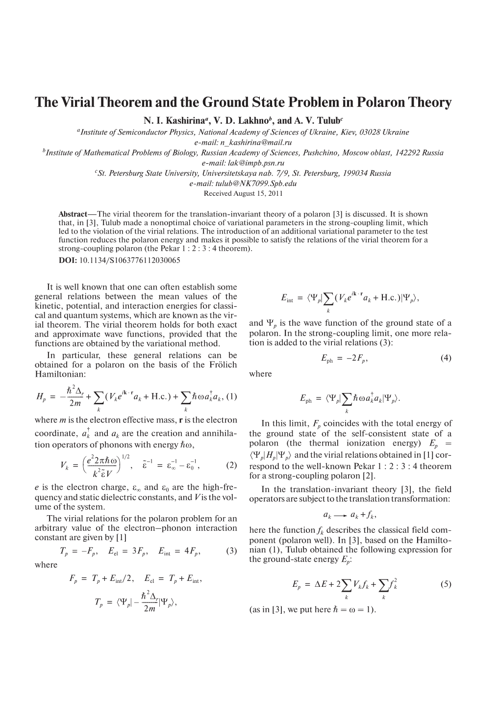 ∑ ∑ ∑ ∑ ∑ ∑ the Virial Theorem and the Ground State Problem In