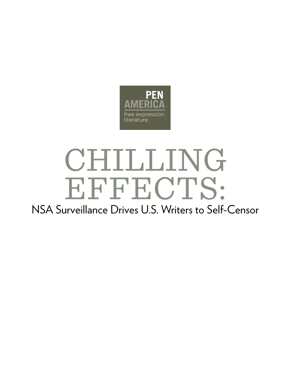 NSA Surveillance Drives U.S. Writers to Self-Censor Chilling Effects: NSA Surveillance Drives U.S