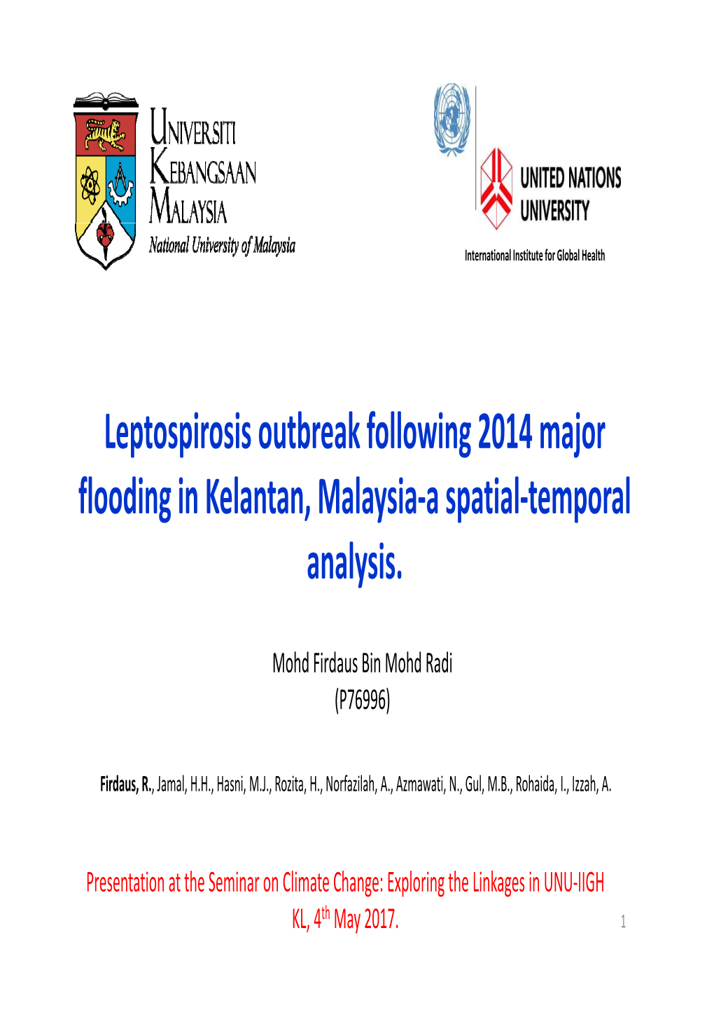 Leptospirosis Outbreak Following 2014 Major Flooding in Kelantan, Malaysia‐A Spatial‐Temporal Analysis